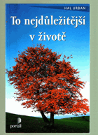 To nejdůležitější v životě