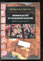Kriminální sítě ve vietnamské diaspoře - případ České republiky