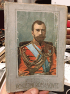 Poslední Romanovec - Car a jeho dvůr ; Tajné vlivy ; Rasputin
