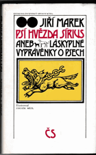 Psí hvězda Sírius, aneb, Láskyplné vyprávěnky o psech