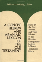 A concise Hebrew and Aramaic lexicon of the Old Testament