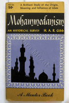 Mohammedanism, an historical survey