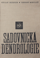 Sadovnická dendrologie - učebnice pro střední zemědělské technické školy v oboru ...