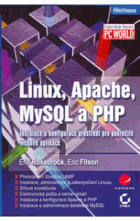 Linux, Apache, MySQL a PHP - instalace a konfigurace prostředí pro pokročilé webové aplikace