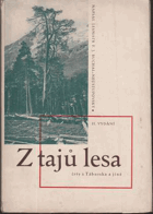 Z tajů lesa. Črty z Táborska Tábor a jiné