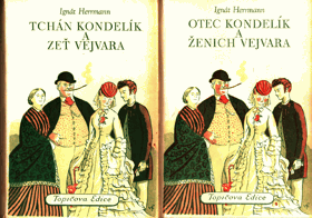 2SVAZKY Otec Kondelík a ženich Vejvara + Tchán Kondelík a zeť Vejvara - drobné příběhy ze ...