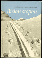Bielou stopou. BEZ OBÁLKY!