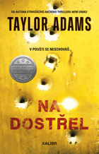 Na dostřel. V poušti se neschováš