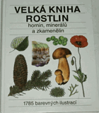 Velká kniha rostlin, hornin, minerálů a zkamenělin