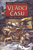 Vládci času - Teki no Shujin