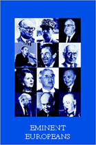 Eminent Europeans, Personalities who shaped Contemporary Europe