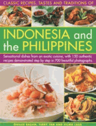 Classic Recipes, Tastes and Traditions of Indonesia and the Philippines