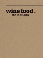 Wine food the italians - katalog italských vín a lahůdek 2018