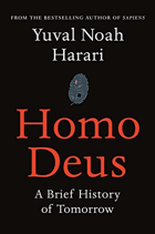Homo Deus. A Brief History of Tomorrow.
