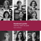 Rozehraná partie - talentky sedm let poté
