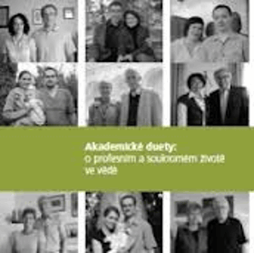 Akademické duety - o profesním a soukromém životě ve vědě
