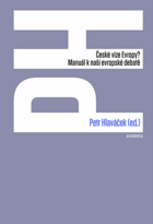 České vize Evropy? - manuál k naší evropské debate