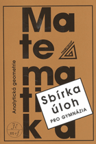 Sbírka úloh z matematiky pro gymnázia