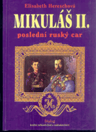 Mikuláš II. Poslední ruský car