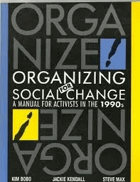 Organizing for social change - a manual for activists in the 1990's.