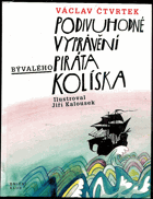 Podivuhodné vyprávění bývalého piráta Kolíska