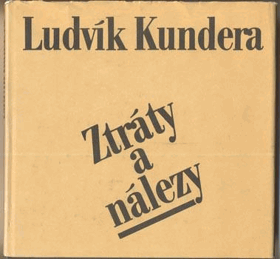 Ztráty a nálezy - poezie 1971-1979 VĚNOVÁNÍ AUTORA!!