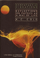 Sympathetic vibrations - reflections on physics as a way of life.