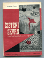 Čištění skvrn a ošetřování textilií, koberců a kožešin