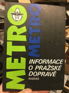 Metro. Informace o pražské dopravě Informace o provozu