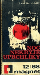 Noc nekryje uprchlíky