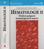 Hematologie. II, Přehled maligních hematologických nemocí