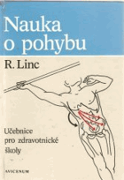 Nauka o pohybu - učebnice pro střední zdravotnické školy, studijní obor rehabilitační ...