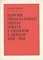 Slovník představitelů státní správy v Čechách - 1850-1918