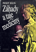 Záhady a taje medicíny, aneb, Poznání souvislosti