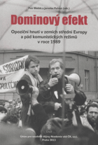 Dominový efekt - opoziční hnutí v zemích střední Evropy a pád komunistických režimů v ...