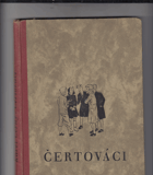 Čertováci. Román hochů