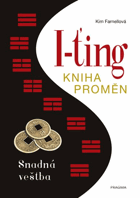 I-ťing - Kniha proměn. Snadná věštba