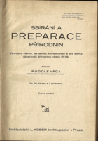 Sbírání a preparace přírodnin. Zevrubný návod, jak sbírati, konservovati a pro sbírky ...