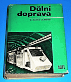Důlní doprava - určeno posl. odb. báňských škol
