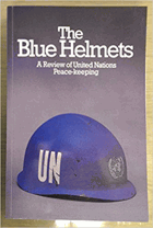 The Blue Helmets. A Review of United Nations Peace-keeping