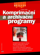 Komprimační a archivační programy - kompletní popis programů WinZip, WinRAR, PowerArchiver, ...