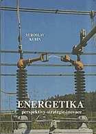 Energetika - perspektivy - strategie - inovace v kontextu evropského vývoje
