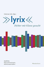 Lyrix. Dichter mit Klasse gesucht