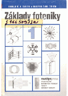 Základy fotoniky. Svazek 1