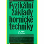 Fyzikální základy hornické techniky