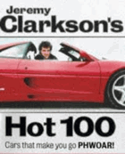 Jeremy Clarkson's Hot 100. Cars That Make You Go Phwoar!
