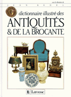 Dictionnaire illustré des antiquités & de la brocante