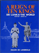 A Reign of Ten Kings - Sri Lanka - The World - 500 BC - 1200 AD