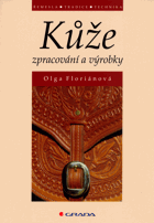 Kůže - zpracování a výrobky