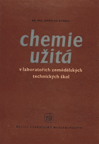 2SVAZKY Chemie užitá v laboratořích zemědělských technických škol I - II. Učební ...